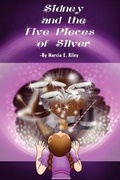 Cover: Sidney and the Five Pieces of Silver - Eloquent Books