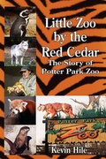 Cover: Little Zoo by the Red Cedar - Strategic Book Publishing