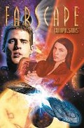 Cover: Farscape Vol. 6: Compulsions - Archaia Studios Press