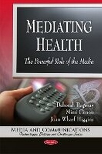 Enlarge image Cover: Mediating Health - Nova Science Publishers Inc