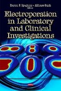 Cover: Electroporation in Laboratory & Clinical Investigations - Nova Science Publishers Inc