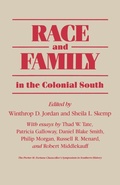 Cover: Race and Family in the Colonial South - University Press of Mississippi