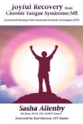 Cover: Joyful Recovery from Chronic Fatigue Syndrome/Me - Strategic Book Publishing