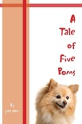 Cover: A Tale of Five Poms - Eloquent Books