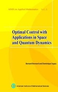 Cover: Optimal Control with Applications in Space and Quantum Dynamics - American Institute of Mathematical Sciences