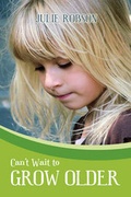 Cover: Can't Wait to Grow Older - Eloquent Books