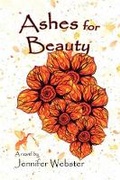 Cover: Ashes for Beauty - BLACK ROSE WRITING