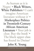 Cover: Black Writers, White Publishers - University Press of Mississippi