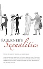 Cover: Faulkner's Sexualities - University Press of Mississippi