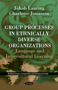 Cover: Group Processes in Ethnically Diverse Organizations - Nova Science Publishers Inc