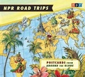 Cover: NPR Road Trips: Postcards from Around the Globe - HighBridge Audio