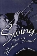 Cover: Swing, That Modern Sound - University Press of Mississippi