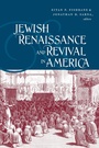 Cover: Jewish Renaissance and Revival in America - Brandeis University Press