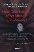 Cover: How Does Emotion Affect Attention & Memory? - Nova Science Publishers Inc