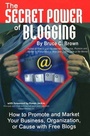 Cover: Secret Power of Blogging - Atlantic Publishing Co