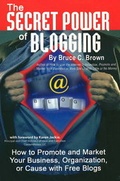 Cover: Secret Power of Blogging - Atlantic Publishing Co