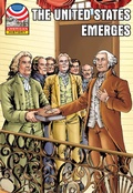 Cover: The U.S. Emerges 1783-1800 - Saddleback Educational Publishing, Inc.