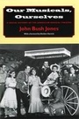 Cover: Our Musicals, Ourselves - Brandeis University Press