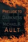 Cover: Prelude to Darkness - BLACK ROSE WRITING