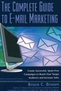 Cover: Complete Guide to E-Mail Marketing - Atlantic Publishing Co