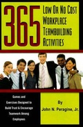 Cover: 365 Low or No Cost Workplace Teambuilding Activities - Atlantic Publishing Co