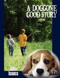 Cover: A Doggone Good Story - Eloquent Books