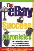 Cover: The eBay Success Chronicles - Atlantic Publishing Group Inc.