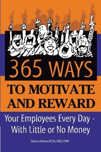 Abbildung von: 365 Ways to Motivate and Reward Your Employees Every Day - Atlantic Publishing Group Inc.