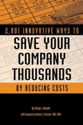 Cover: 2,001 Innovative Ways to Save Your Company Thousands by Reducing Costs - Atlantic Publishing Group Inc.