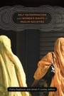 Cover: Self-Determination and Women's Rights in Muslim Societies - Brandeis University Press