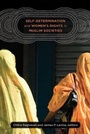 Cover: Self-Determination and Women's Rights in Muslim Societies - Brandeis University Press