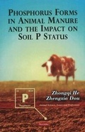 Cover: Phosphorus Forms in Animal Manure & the Impact on Soil P Status - Nova Science Publishers Inc