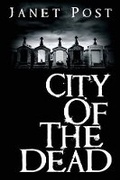 Cover: City of the Dead - BLACK ROSE WRITING