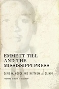 Cover: Emmett Till and the Mississippi Press - University Press of Mississippi