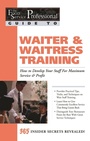 Cover: The Food Service Professional Guide to Waiter & Waitress Training - Atlantic Publishing Group Inc.