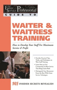 Enlarge image Cover: The Food Service Professional Guide to Waiter & Waitress Training - Atlantic Publishing Group Inc.
