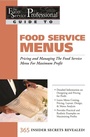 Cover: The Food Service Professional Guide to Restaurant Site Location Finding, Negotiationg & Securing the Best Food Service Site for Maximum Profit - Atlantic Publishing Group, Inc.