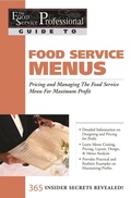 Cover: The Food Service Professional Guide to Restaurant Site Location Finding, Negotiationg & Securing the Best Food Service Site for Maximum Profit - Atlantic Publishing Group, Inc.