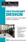 Cover: The Food Service Professionals Guide To: Restaurant Design: Designing, Constructing & Renovating a Food Service Establishment - Atlantic Publishing Group, Inc.
