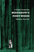 Cover: Mississippi's Piney Woods - University Press of Mississippi