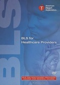 Cover: BLS for Healthcare Providers Course and Renewal Course DVD - American Heart Association