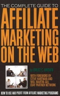 Cover: Complete Guide to Affiliate Marketing on the Web - Atlantic Publishing Co