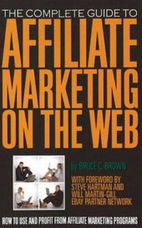 Enlarge image Cover: Complete Guide to Affiliate Marketing on the Web - Atlantic Publishing Co