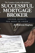 Cover: Complete Guide to Becoming a Successful Mortgage Broker - Atlantic Publishing Co