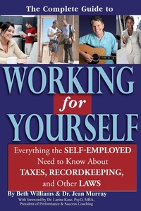 Enlarge image Cover: The Complete Guide to Working for Yourself - Atlantic Publishing Group Inc.