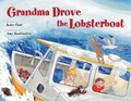 Cover: Grandma Drove the Lobsterboat - Down East Books
