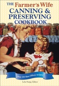 Cover: The Farmer's Wife Canning and Preserving Cookbook - Voyageur Press