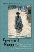 Cover: Sacramental Shopping - University of New Hampshire Press