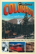 Cover: Historic Colorado - Voyageur Press