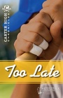 Cover: Too Late - Saddleback Educational Publishing